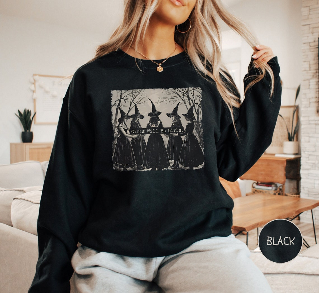 Vintage Girls Will Be Girls Witch Sweatshirt, Funny Witch Sweatshirt, Vintage Halloween Women Shirt, Witchy Vibes Sweatshirt